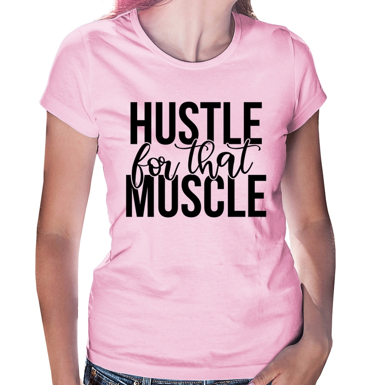 Baby Look Hustle For That Muscle - Rosa Bebê