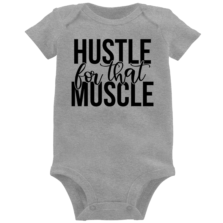 Body Bebê Hustle For That Muscle - Cinza