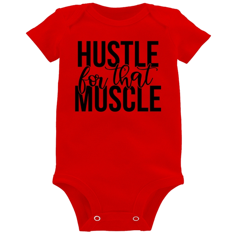 Body Bebê Hustle For That Muscle - Vermelho