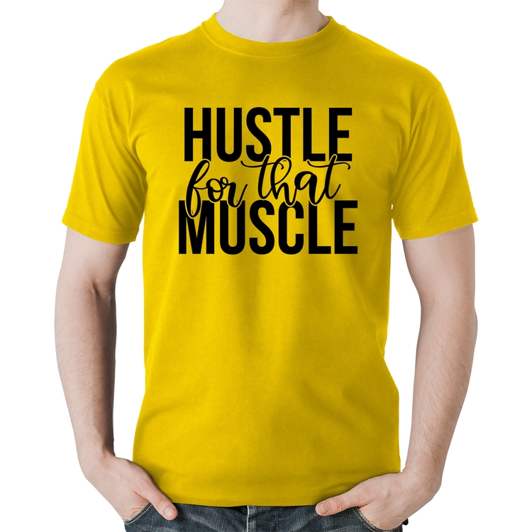 Camiseta Algodão Hustle For That Muscle - Amarela