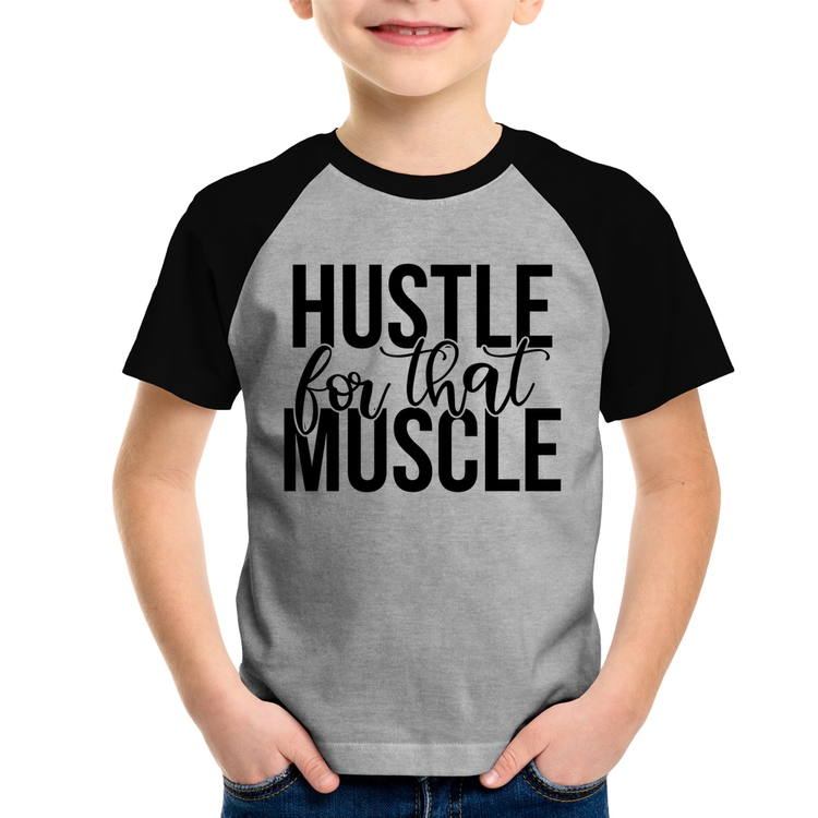 Camiseta Raglan Infantil Hustle For That Muscle - Cinza/Preto