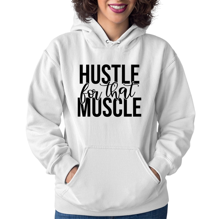 Moletom Feminino Hustle For That Muscle - Branco
