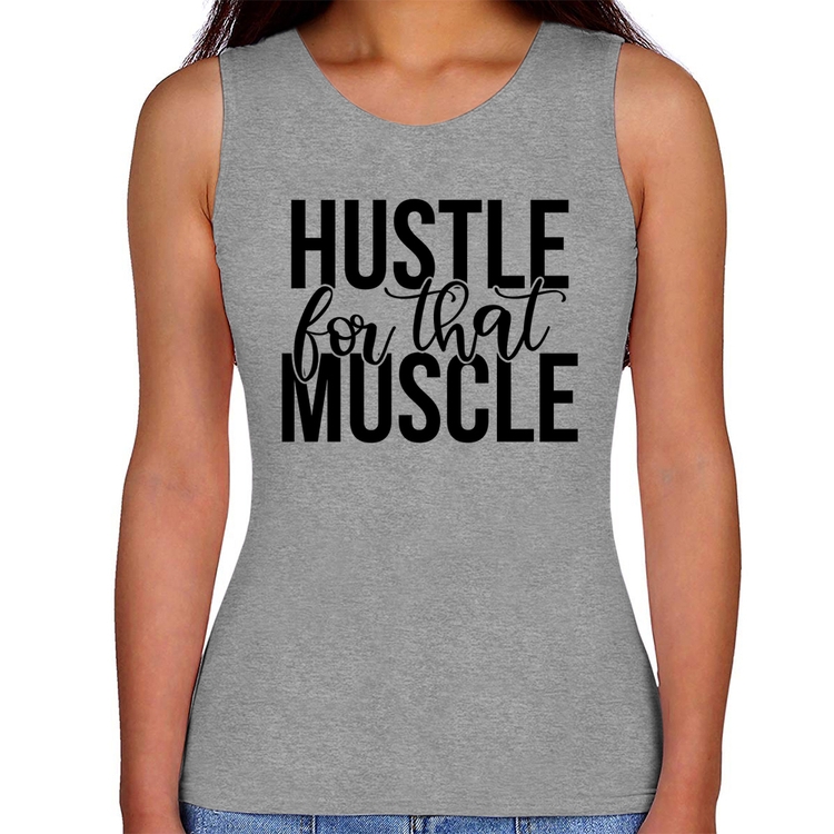 Regata Feminina Hustle For That Muscle - Cinza