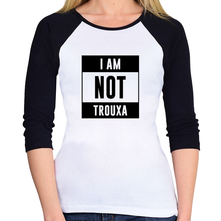 Baby Look Raglan I am not trouxa Manga 3/4