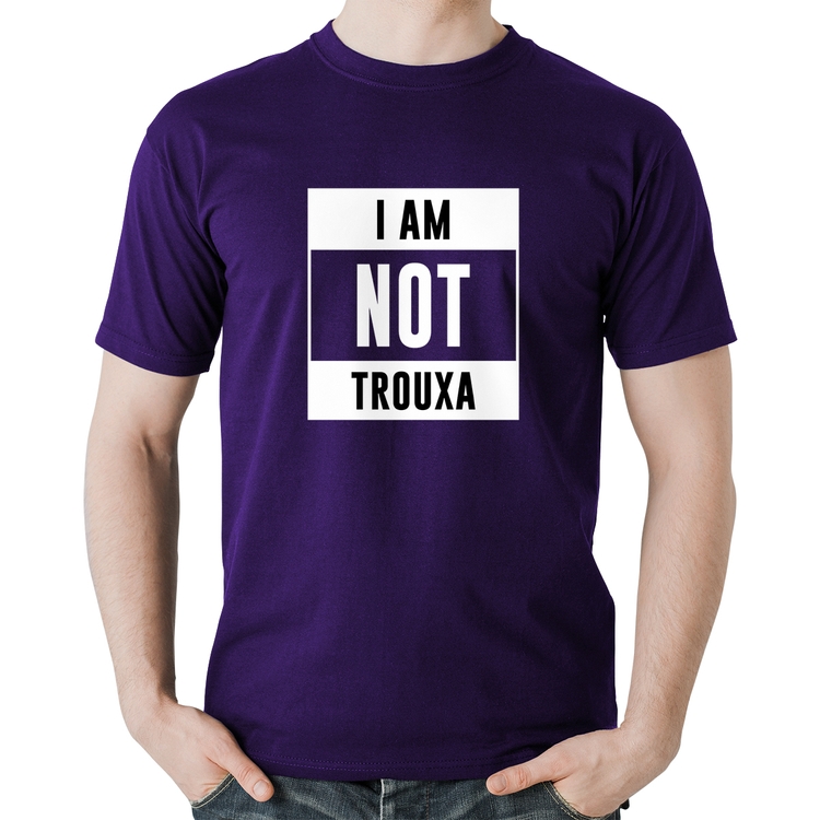 Camiseta Algodão I am not trouxa - Roxa