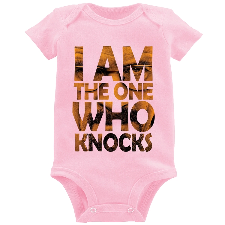 Body Bebê I Am The One Who Knocks - Rosa Bebê