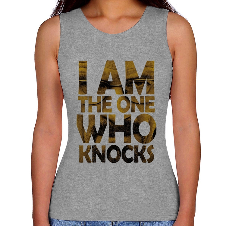 Regata Feminina I Am The One Who Knocks - Cinza