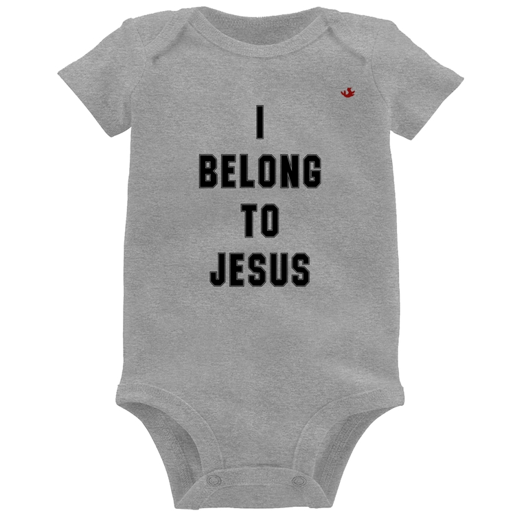 Body Bebê I belong to Jesus - Cinza