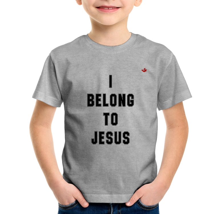Camiseta Infantil I belong to Jesus - Cinza