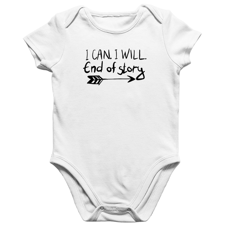 Body Bebê Algodão I Can. I Will. End Of Story - Branco