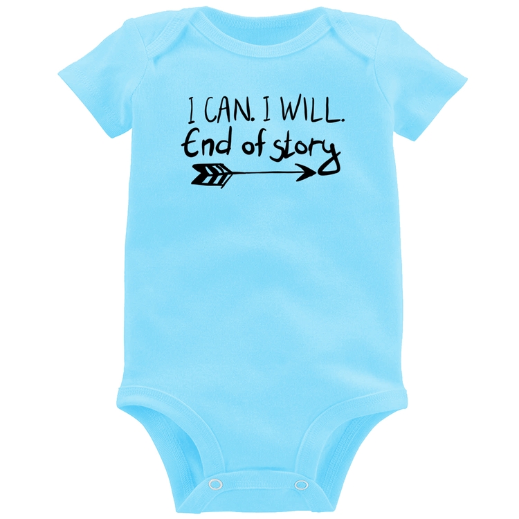 Body Bebê I Can. I Will. End Of Story - Azul Bebê
