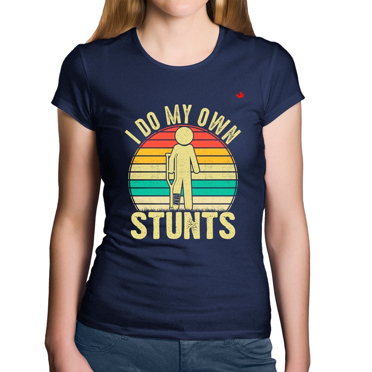 Baby Look Algodão I do my own stunts - Marinho