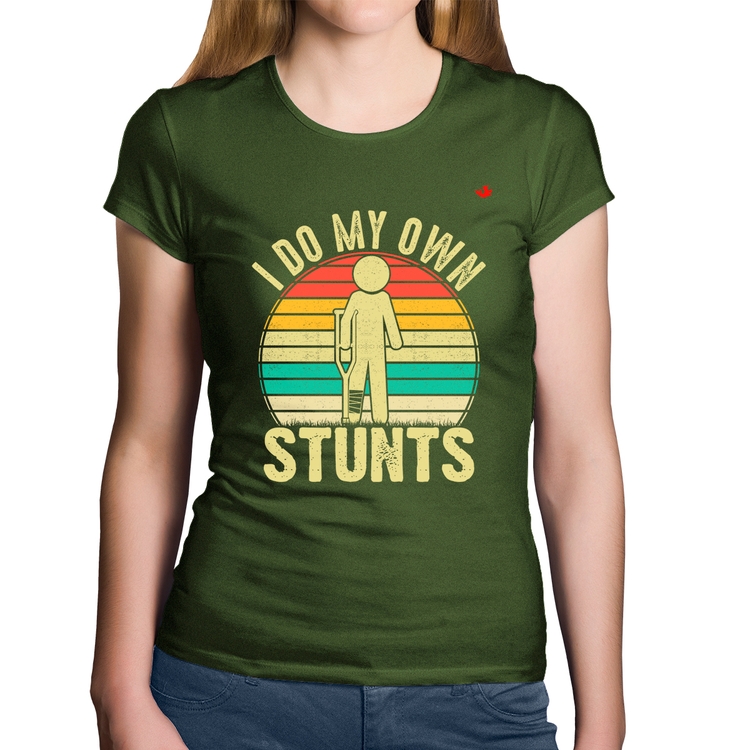 Baby Look Algodão I do my own stunts - Musgo