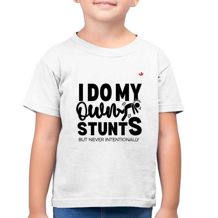 Camiseta Algodão Infantil I do my own stunts but never intentionally - Branca