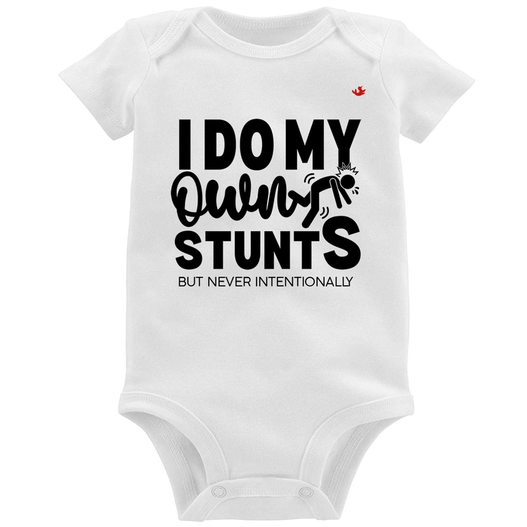 Body Bebê I do my own stunts but never intentionally