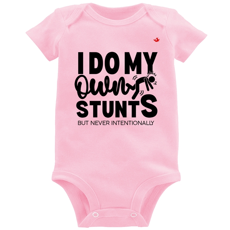 Body Bebê I do my own stunts but never intentionally - Rosa Bebê