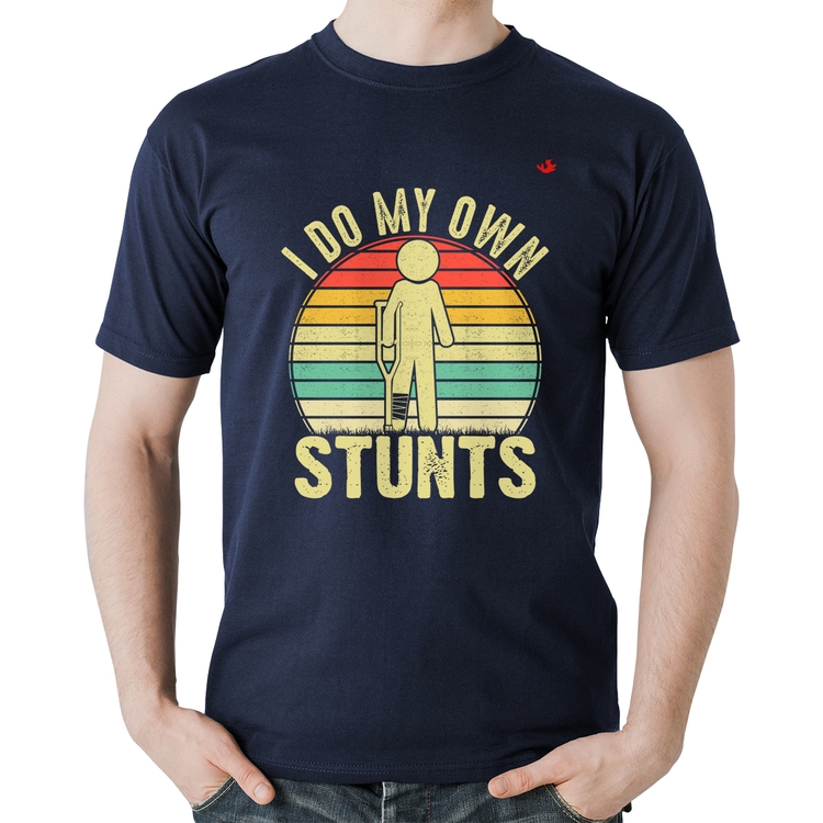 Camiseta Algodão I do my own stunts - Marinho