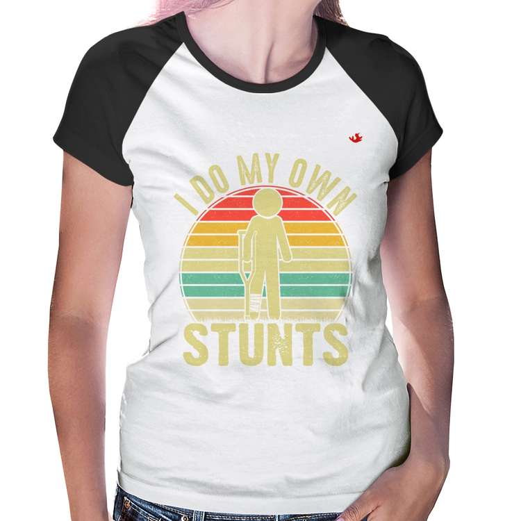 Baby Look Raglan I do my own stunts
