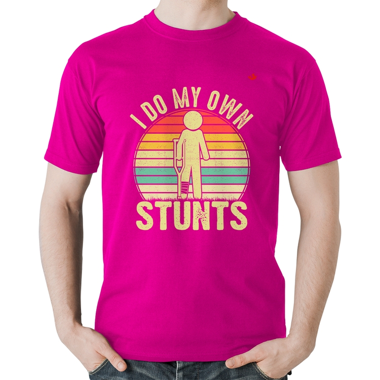 Camiseta Algodão I do my own stunts - Rosa