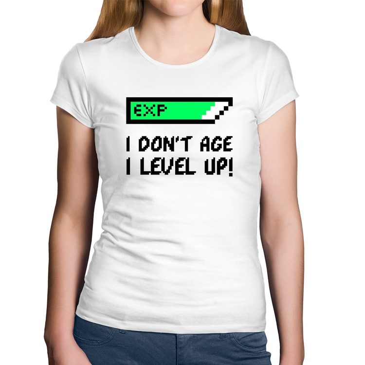 Baby Look Algodão I Don't Age, I Level Up - Branca