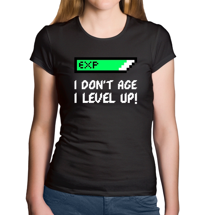 Baby Look Algodão I Don't Age, I Level Up