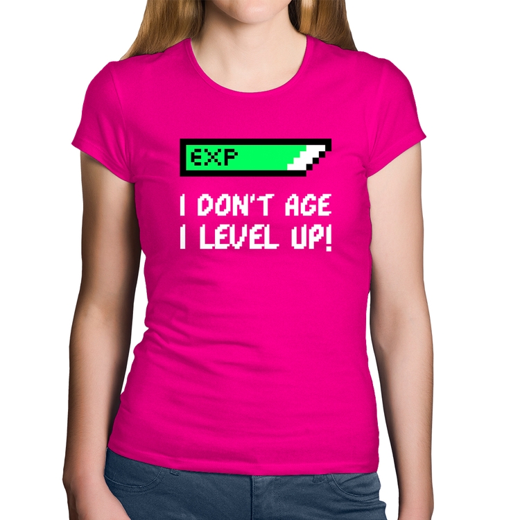 Baby Look Algodão I Don't Age, I Level Up - Rosa