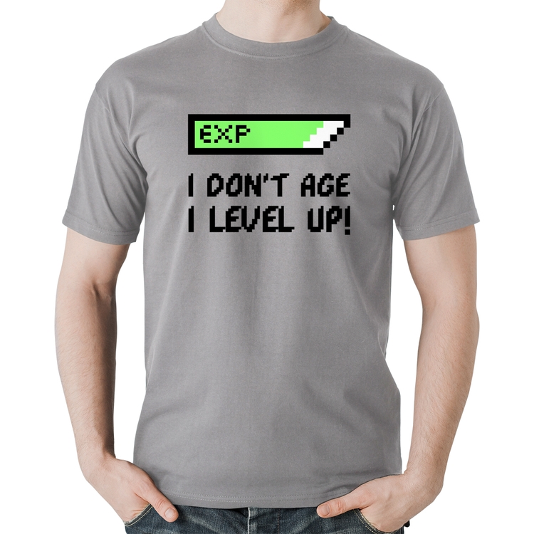 Camiseta Algodão I Don't Age, I Level Up - Cinza