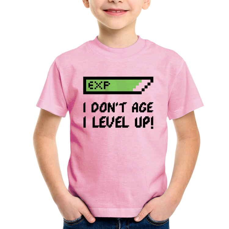 Camiseta Infantil I Don't Age, I Level Up - Rosa Bebê