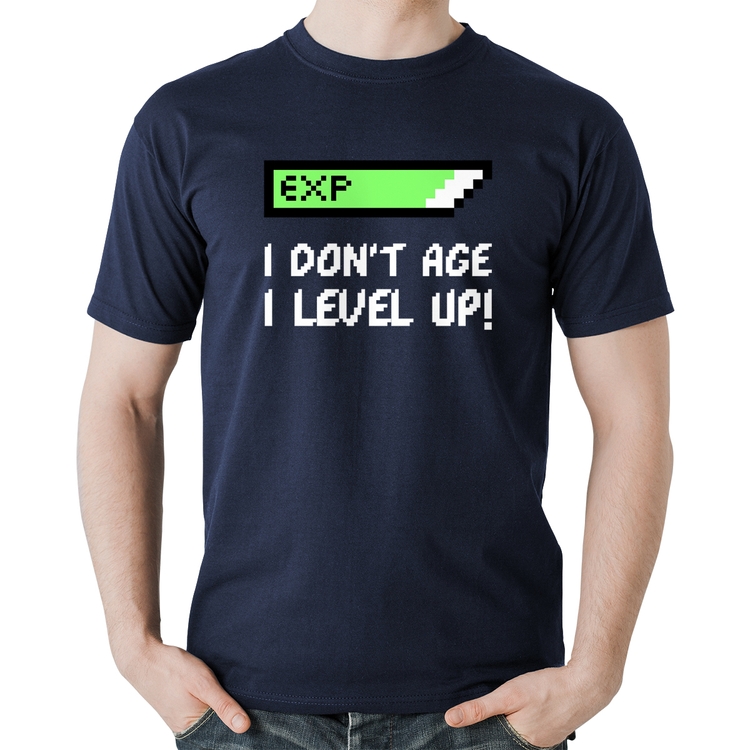 Camiseta Algodão I Don't Age, I Level Up - Marinho