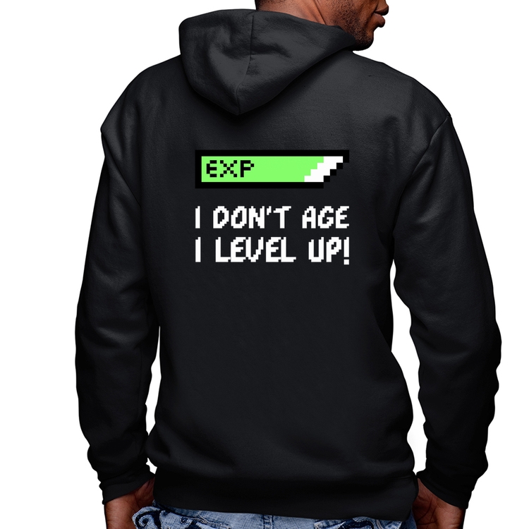 Blusa Moletom I Don't Age, I Level Up Masculina com Capuz e Zíper