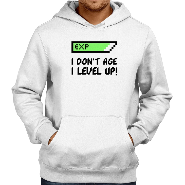 Moletom I Don't Age, I Level Up - Branco