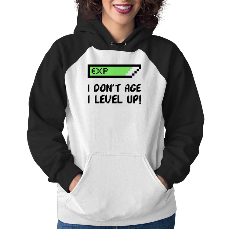 Moletom Feminino I Don't Age, I Level Up