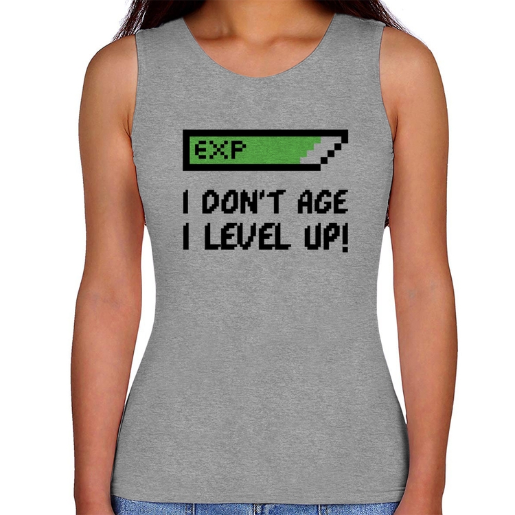 Regata Feminina I Don't Age, I Level Up - Cinza