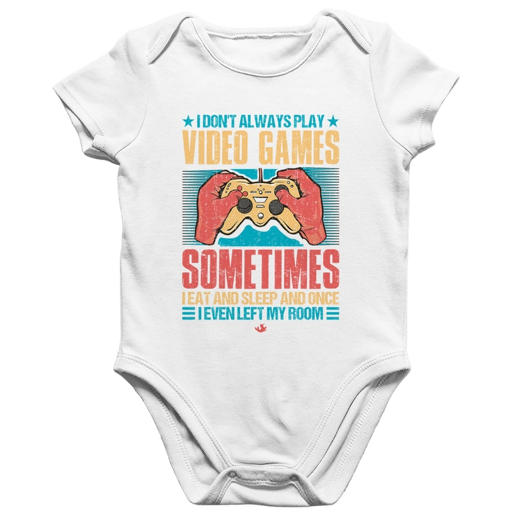 Body Bebê Algodão I don't always play videogames - Branco