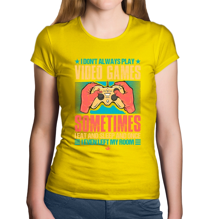 Baby Look Algodão I don't always play videogames - Amarela