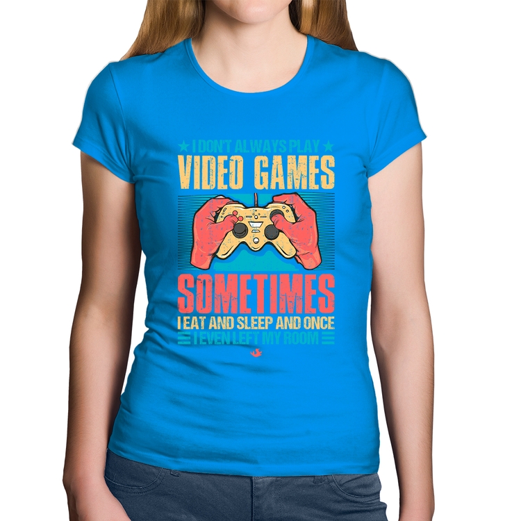 Baby Look Algodão I don't always play videogames - Azul