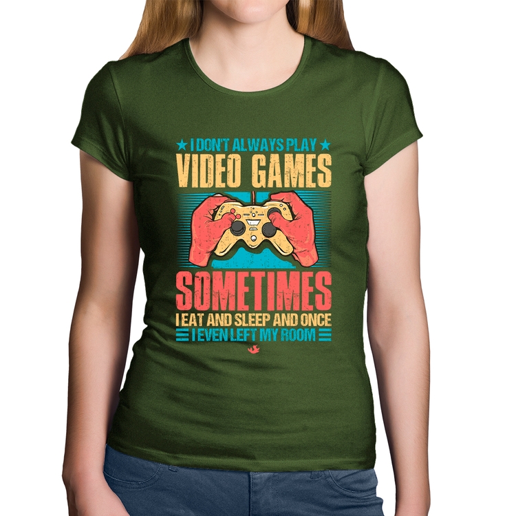 Baby Look Algodão I don't always play videogames - Musgo