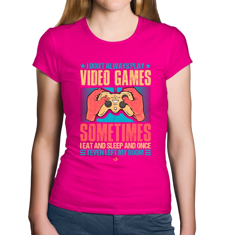 Baby Look Algodão I don't always play videogames - Rosa