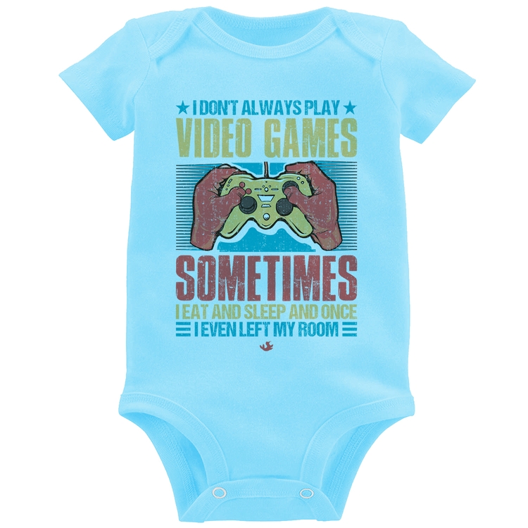 Body Bebê I don't always play videogames - Azul Bebê