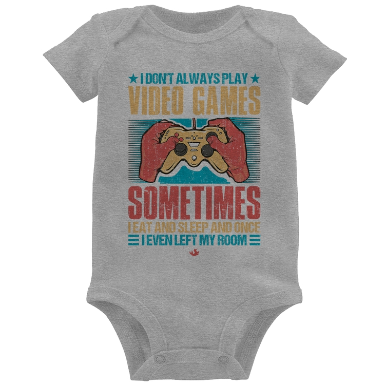 Body Bebê I don't always play videogames - Cinza