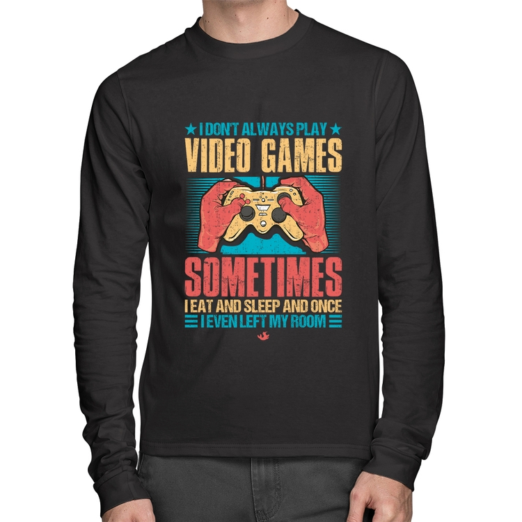 Camiseta Algodão I don't always play videogames Manga Longa