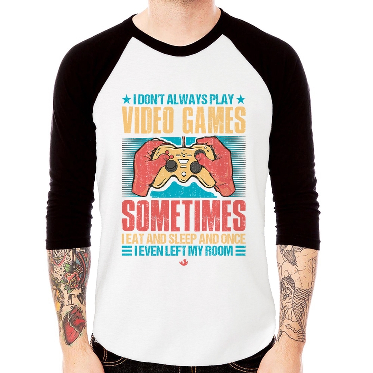 Camiseta Raglan I don't always play videogames Manga 3/4