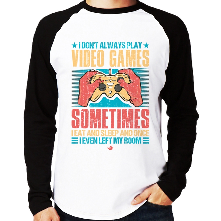 Camiseta Raglan I don't always play videogames Manga Longa