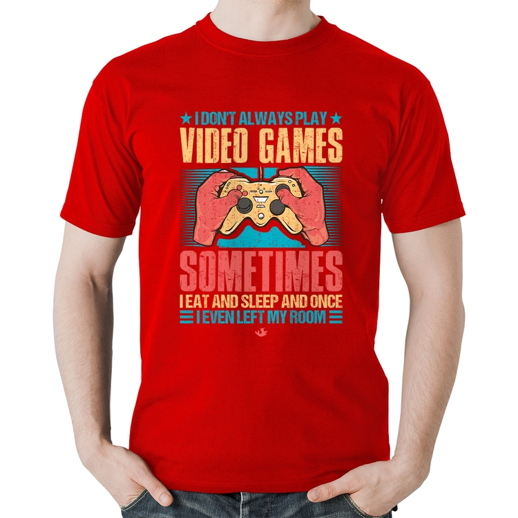 Camiseta Algodão I don't always play videogames - Vermelha