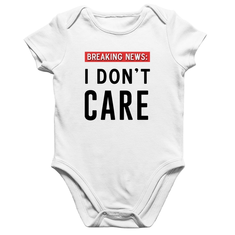 Body Bebê Algodão I don't care - Branco