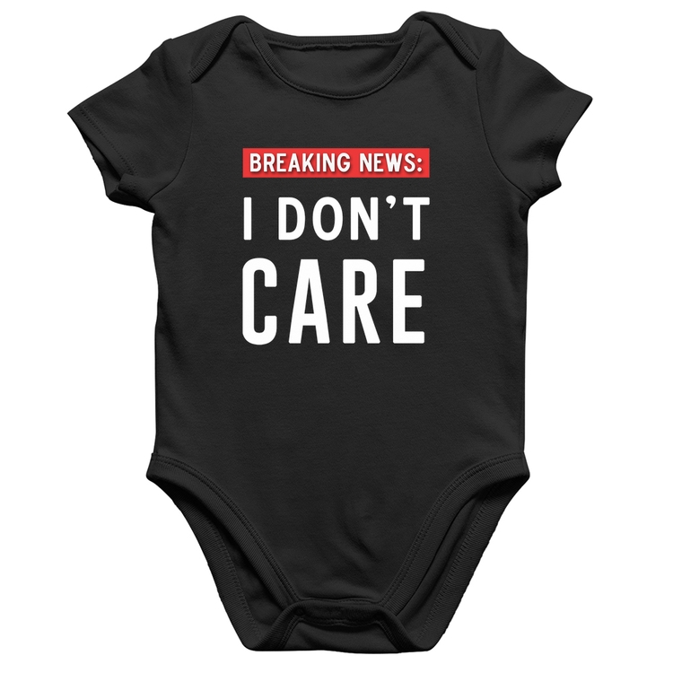 Body Bebê Algodão I don't care