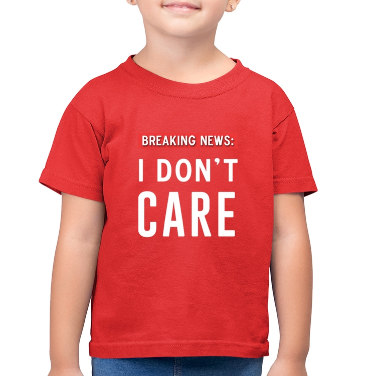 Camiseta Algodão Infantil I don't care - Vermelha