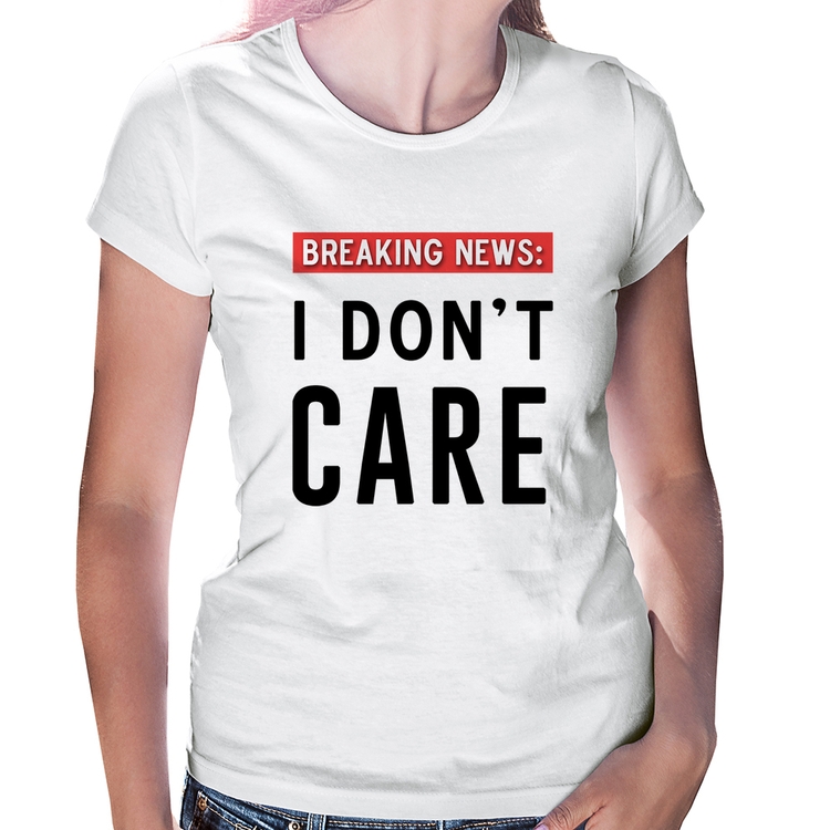 Baby Look I don't care