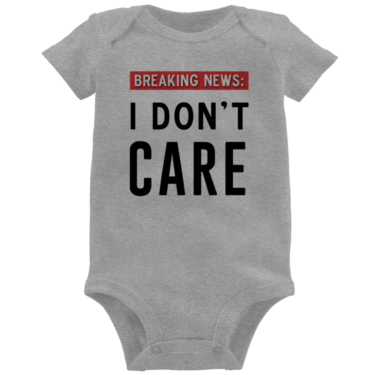 Body Bebê I don't care - Cinza