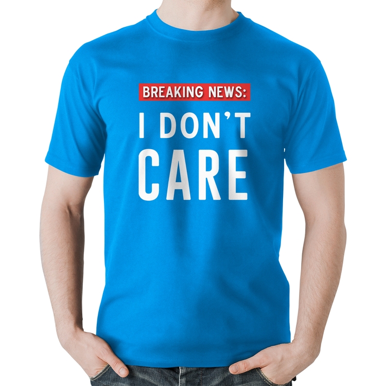 Camiseta Algodão I don't care - Azul